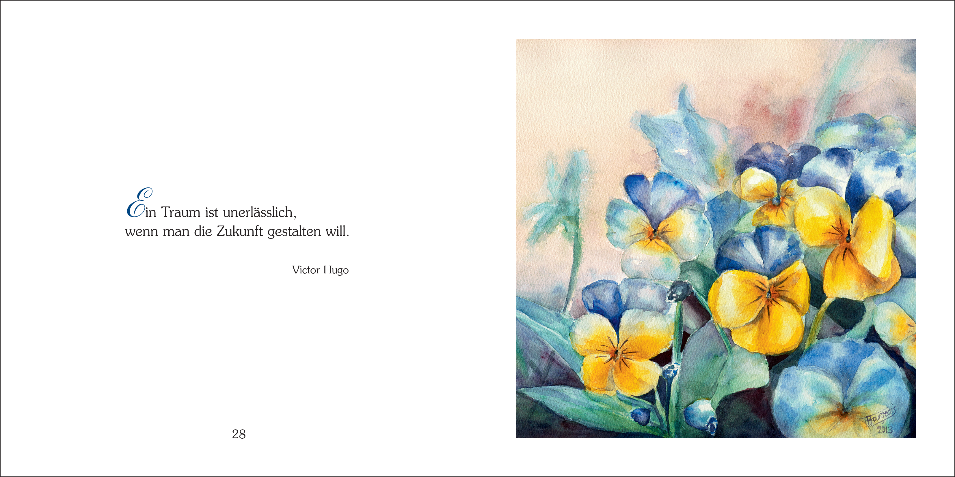 Doppelseite im kleinen Geschenkbuch: Links ein Aphorismus von Victor Hugo, rechts bunte Illustration von gelben und blauen Stiefmütterchen. Hochwertiges, gebundenes Geschenkset, 14x14 cm, ideal zum Verschenken.
