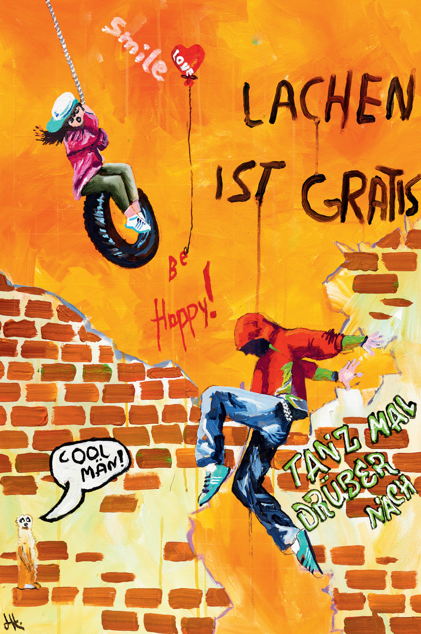 Lachen ist gratis (2505) Bunte Doppelkarte im Streetart-Stil von Mundmaler Lars Höllerer mit lachendem Kind auf Reifenschaukel, tanzender Figur an Mauer, Schriftzug „Lachen ist gratis“, fröhliche Sprüche, orange Hintergrund, moderne Kunst.