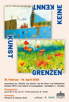 Plakat zur Kunstausstellung: Zwei bunte Gemälde, oben Landschaft mit Schiff, unten Blumenwiese mit Mohnblumen. Text: „Kunst kennt keine Grenzen“. Termin: 15. Februar–10. April 2025, Ausstellung in Stuttgart.
