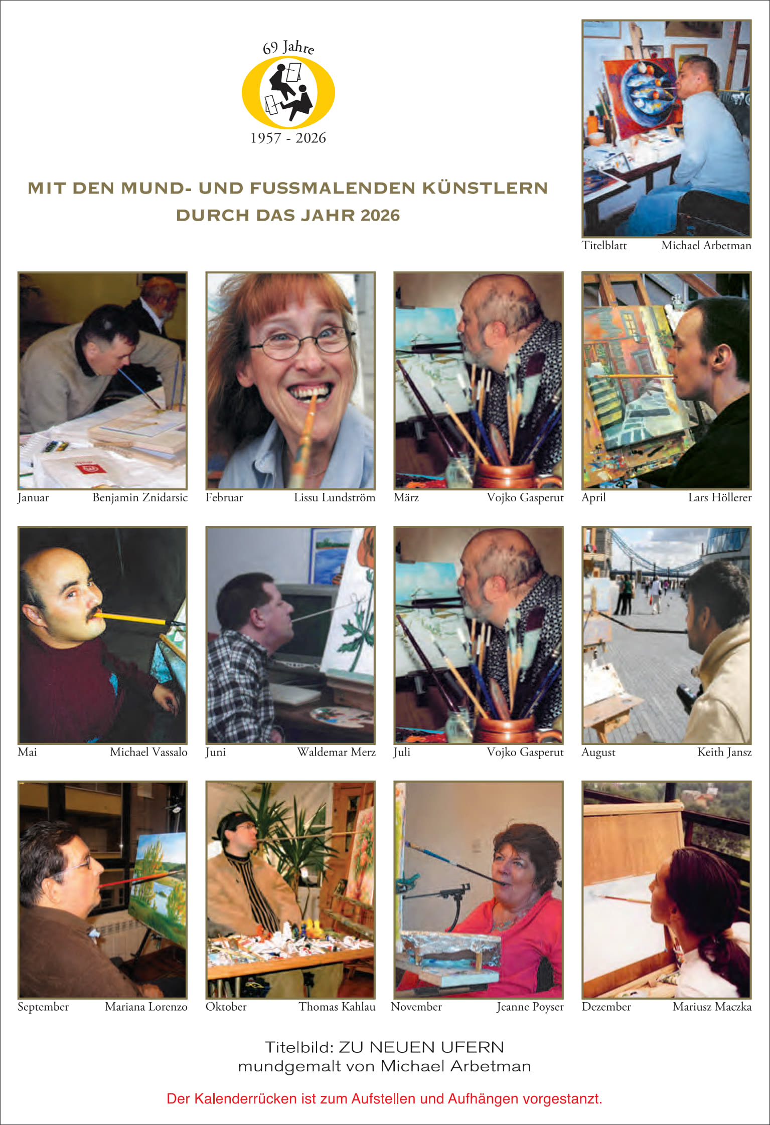 Kunst-Kalender 2026 zum Aufstellen oder Aufhängen, 13x19 cm, mit 12 farbigen Motiven internationaler Mund- und Fußmaler*innen, Sinnsprüchen, Übersicht über Namenstage, Mondphasen, Sternzeichen und Platz für Notizen.