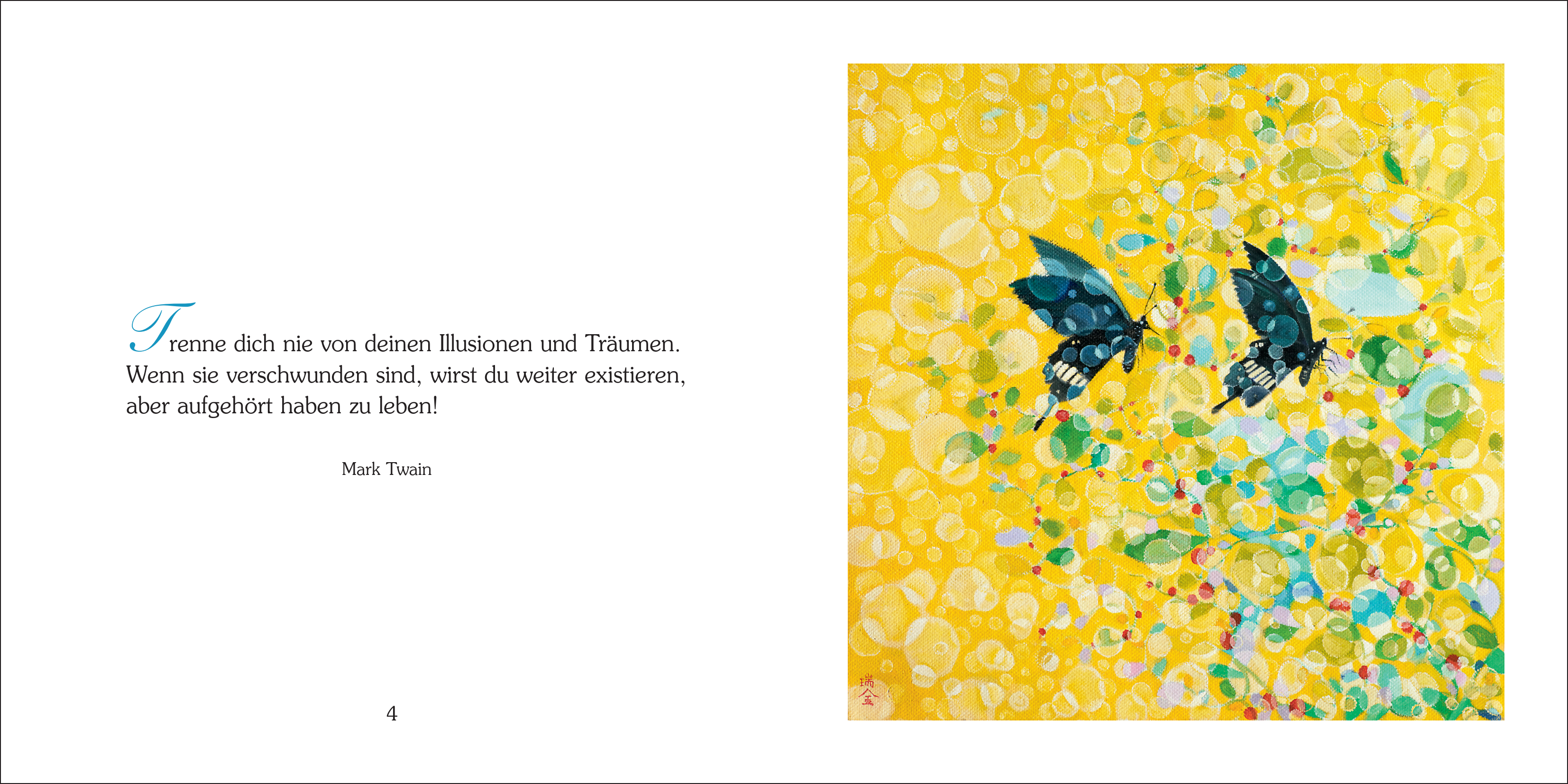 Aufgeschlagenes, bunt illustriertes Geschenkbuch mit Zitat von Mark Twain links und farbenfroher Illustration zweier Schmetterlinge auf gelbem Hintergrund rechts, Format 14x14 cm, hochwertig gebunden, ideales Geschenkset.